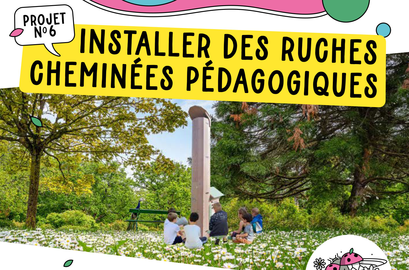 Projet 6 : installer des ruches cheminées pédagogiques