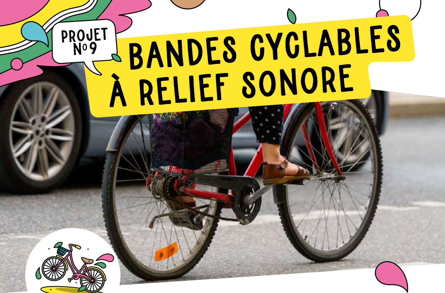 Projet 9 : Bandes cyclables à relief sonore